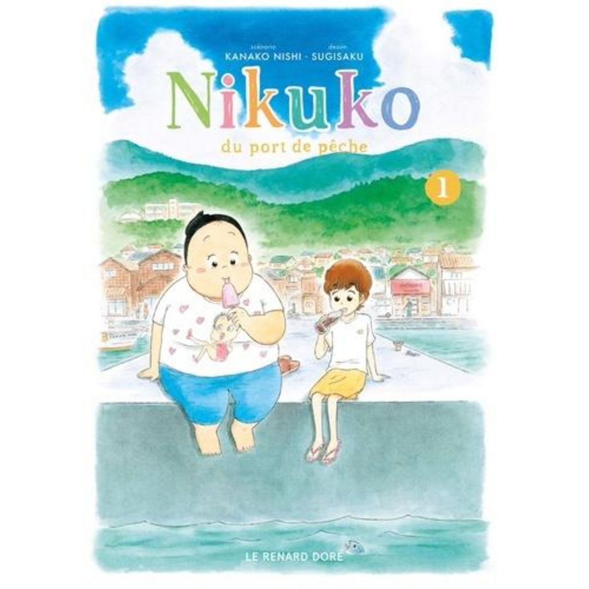 NIKUKO DU PORT DE PECHE TOME 1 , Nishi Kanako