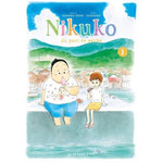 NIKUKO DU PORT DE PECHE TOME 1 , Nishi Kanako