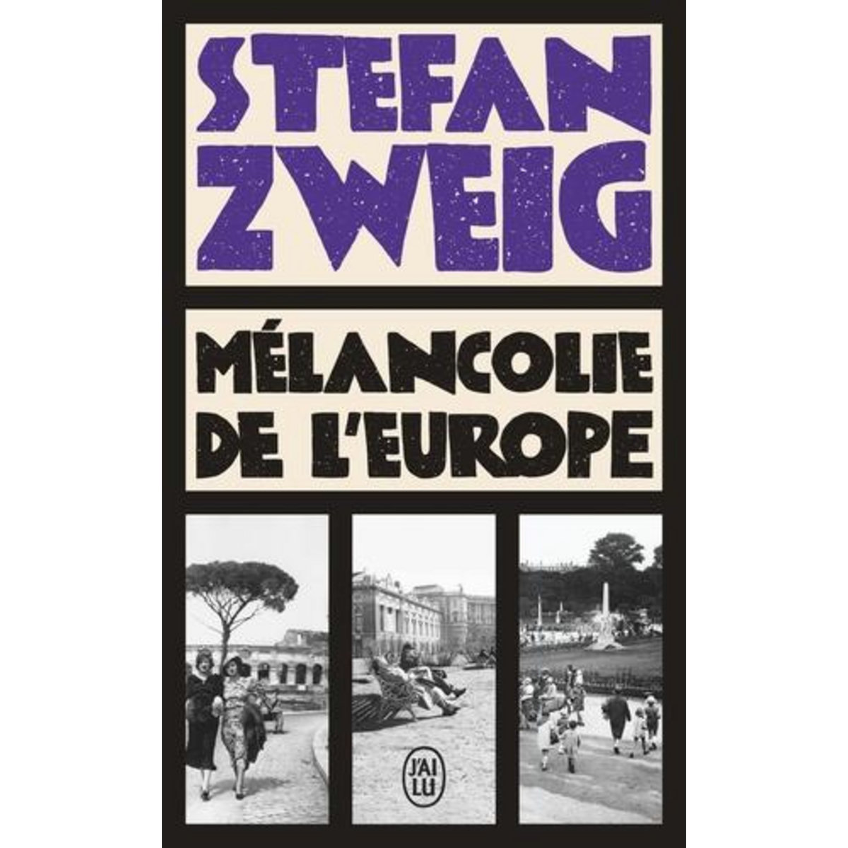 MELANCOLIE DE L'EUROPE, Zweig Stefan