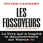 LES FOSSOYEURS. EDITION REVUE ET AUGMENTEE, Castanet Victor