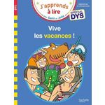 J'APPRENDS A LIRE AVEC SAMI ET JULIE : VIVE LES VACANCES ! [ADAPTE AUX DYS], Massonaud Emmanuelle