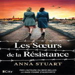LES SOEURS DE LA RESISTANCE, Stuart Anna