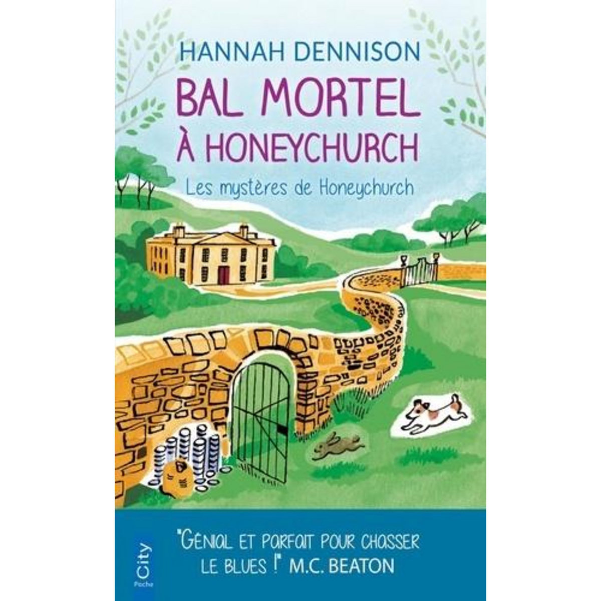 BAL MORTEL A HONEYCHURCH. LES MYSTERES DE HONEYCHURCH, Dennison Hannah