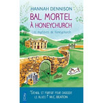 BAL MORTEL A HONEYCHURCH. LES MYSTERES DE HONEYCHURCH, Dennison Hannah