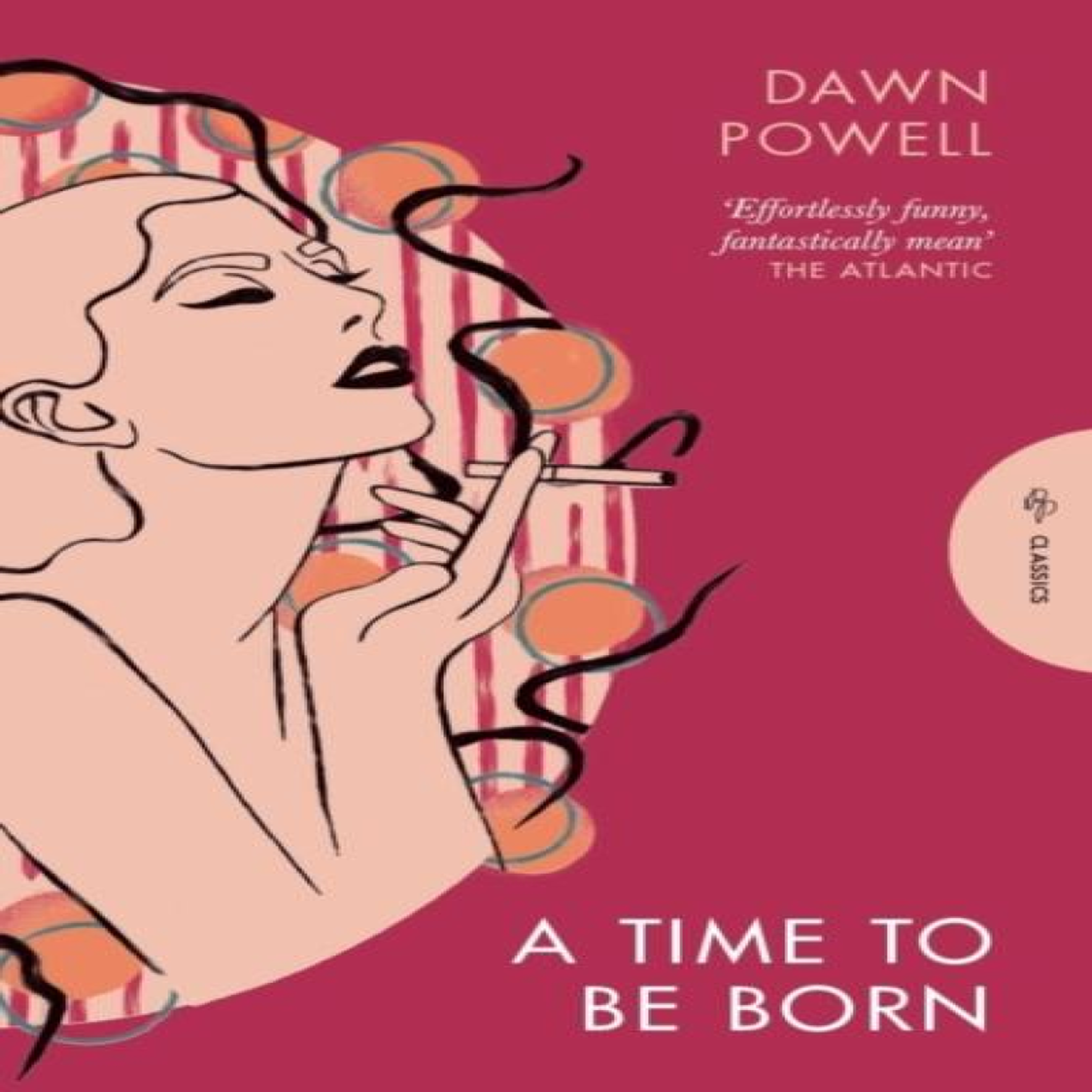 LIVRES A Time to Be Born - Dawn Powell