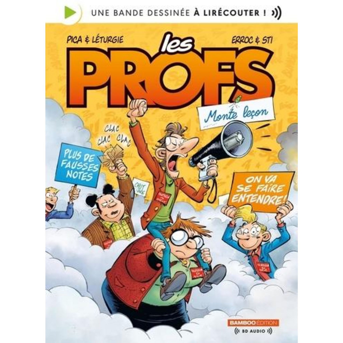 LES PROFS : MONTE LECON. UNE BANDE DESSINEE A LIRECOUTER, Erroc