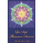 LES SEPT FLAMMES SACREES, Jones Aurélia Louise