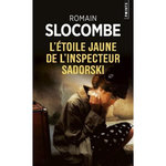 LA TRILOGIE DES COLLABOS : L'ETOILE JAUNE DE L'INSPECTEUR SADORSKI, Slocombe Romain