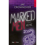 MARKED MEN TOME 3 : ROME, Crownover Jay