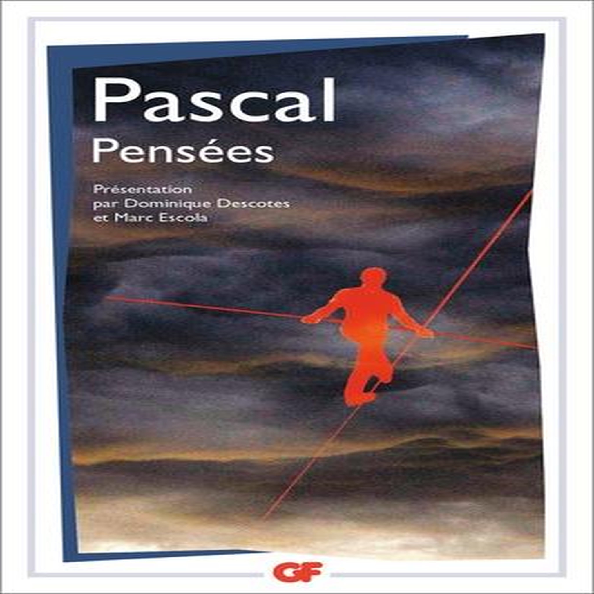 PENSEES, Pascal Blaise