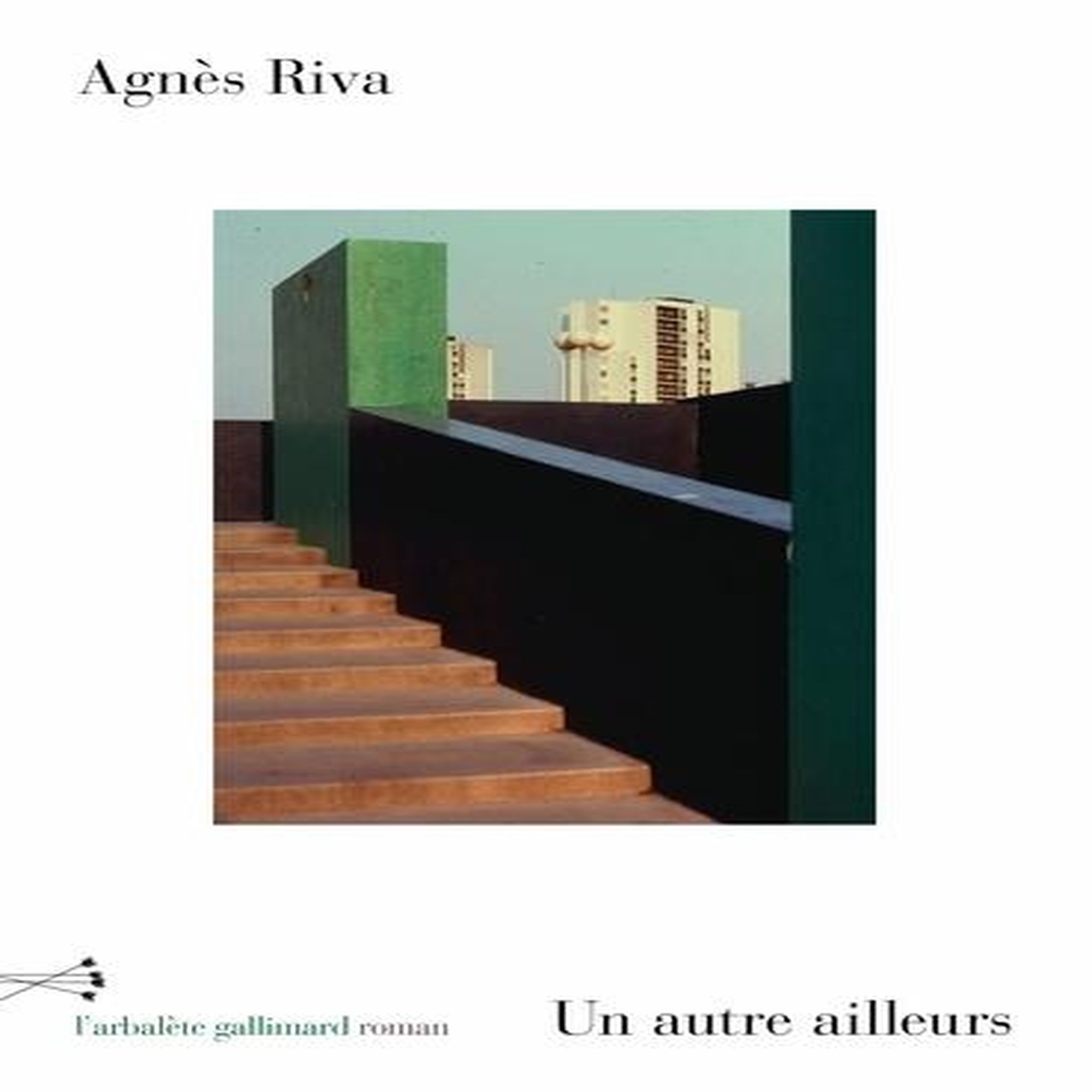 UN AUTRE AILLEURS, Riva Agnès