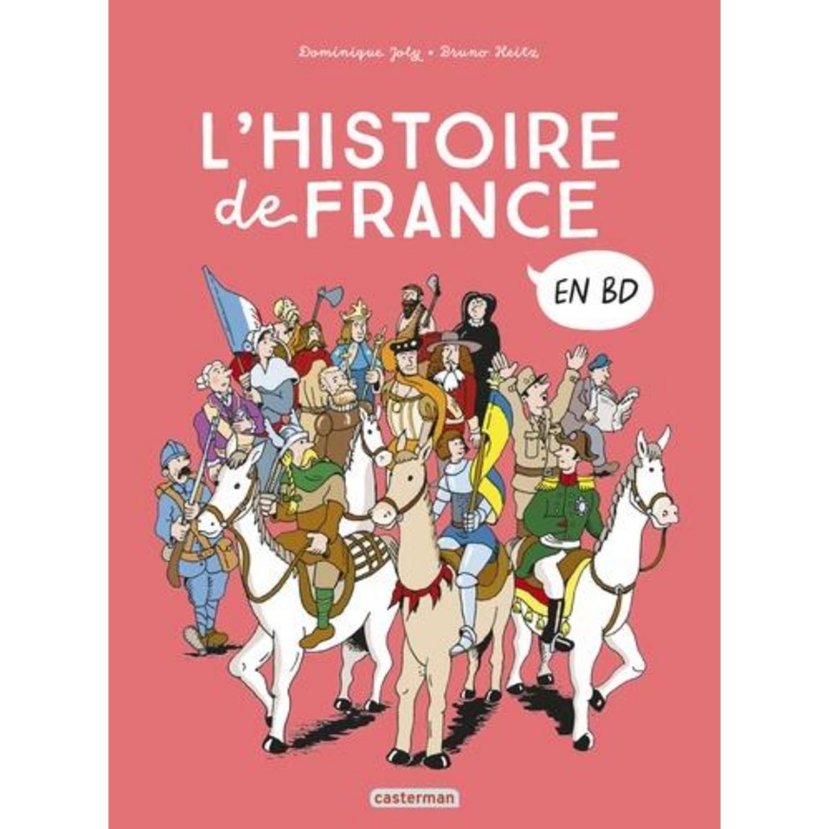 L'HISTOIRE DE FRANCE EN BD , Joly Dominique