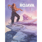 ROJAVA TOME 1 : 16 ANS, YOUTUBEUSE, TIREUSE D'ELITE, Ducoudray Aurélien