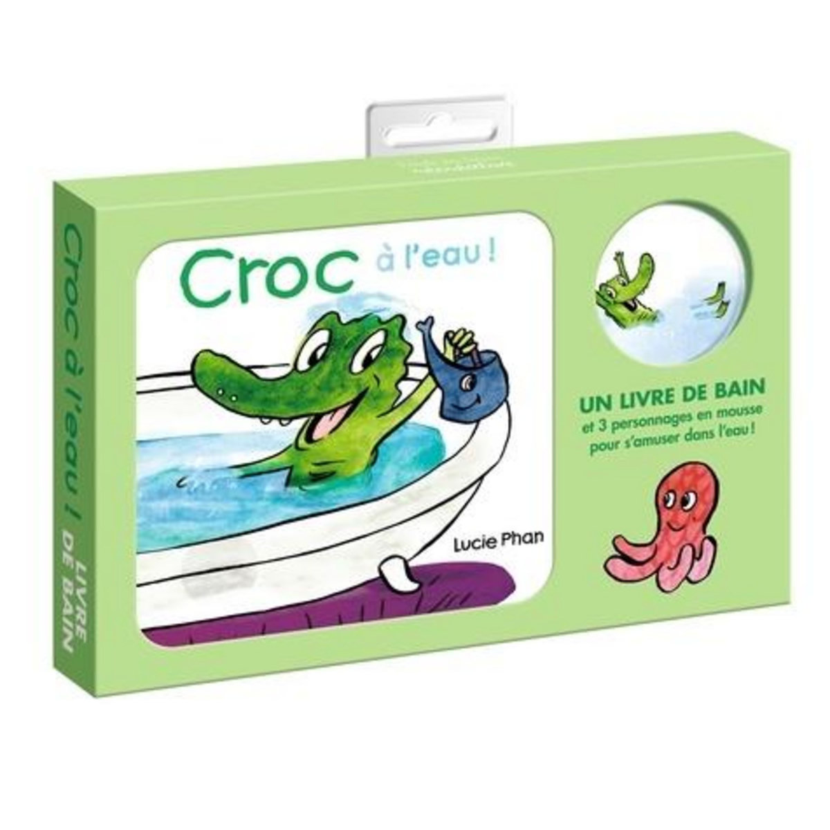CROC : CROC A L'EAU ! UN LIVRE DE BAIN ET 3 PERSONNAGES EN MOUSSE POUR S'AMUSER DANS L'EAU !, Phan Lucie