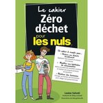 LE CAHIER ZERO DECHET POUR LES NULS, Salvati Louise
