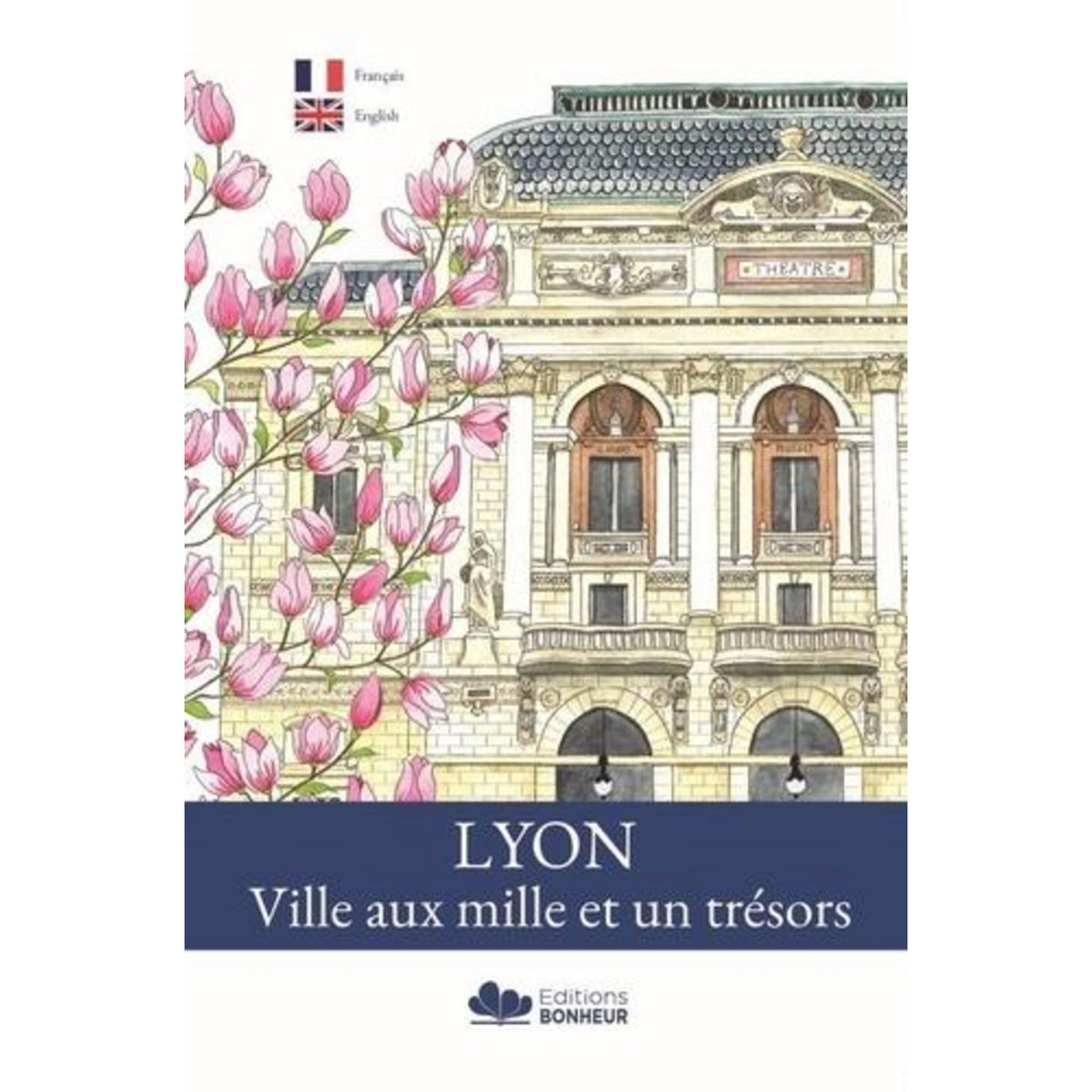 LYON, VILLE AUX MILLE ET UN TRESORS. EDITION BILINGUE FRANCAIS-ANGLAIS, Beysseriat Serge