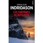 LES FANTOMES DE REYKJAVIK, Indridason Arnaldur