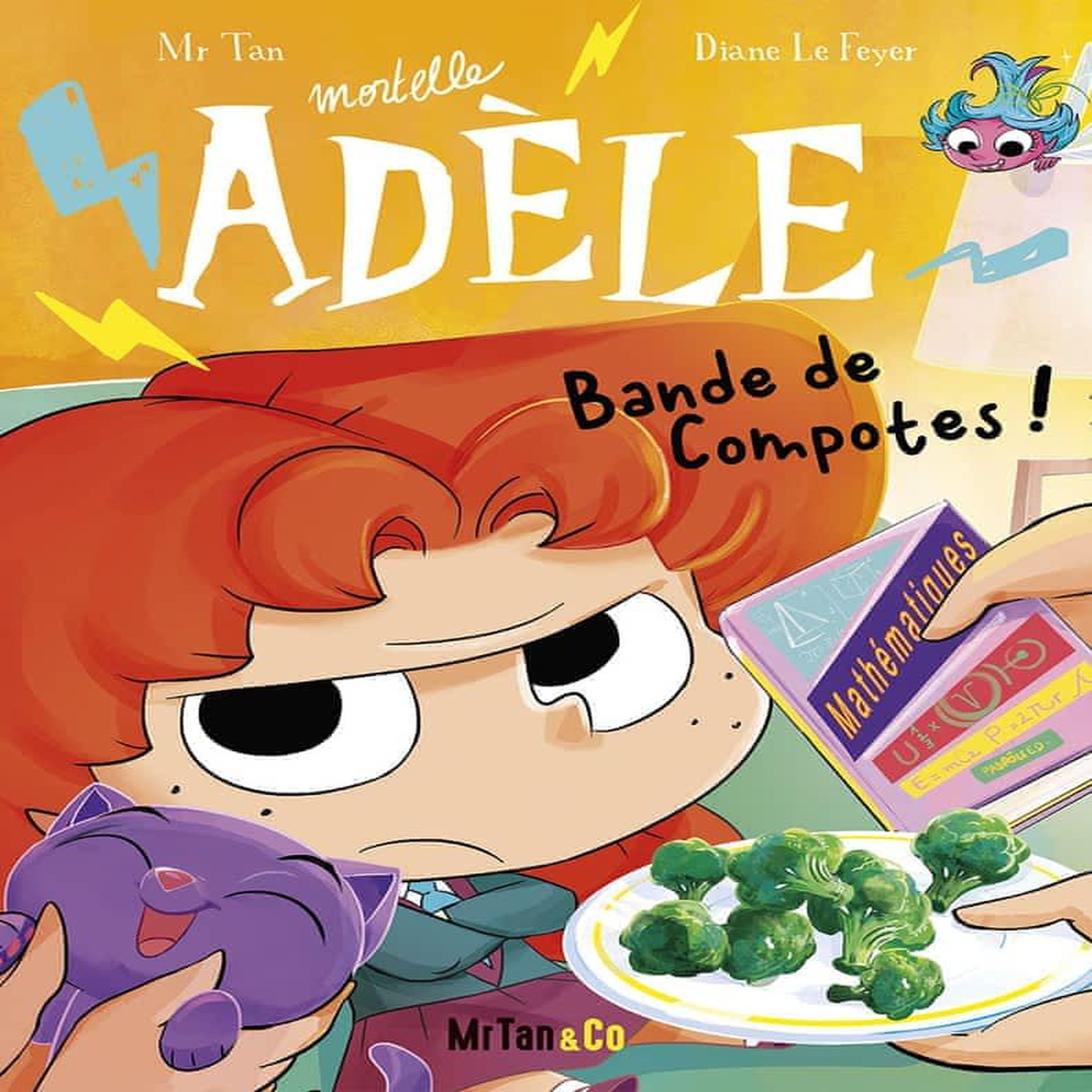 MORTELLE ADELE TOME 22 : BANDE DE COMPOTES !, Mr Tan