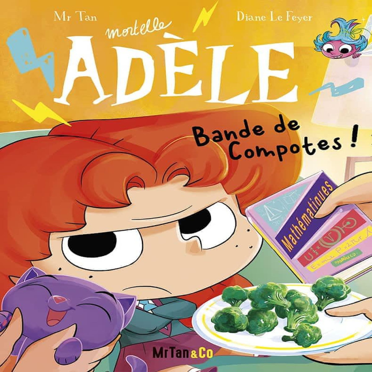 MORTELLE ADELE TOME 22 : BANDE DE COMPOTES !, Mr Tan