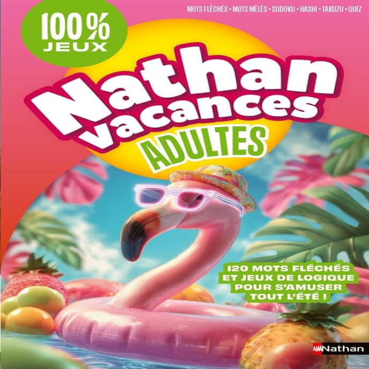 NATHAN VACANCES ADULTES. 100 % JEUX, Maillard Julie