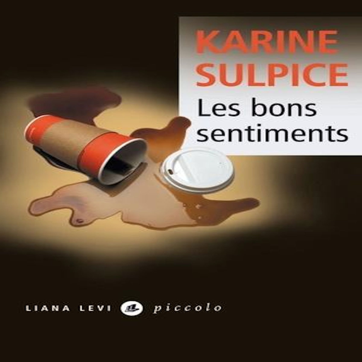 LES BONS SENTIMENTS, Sulpice Karine