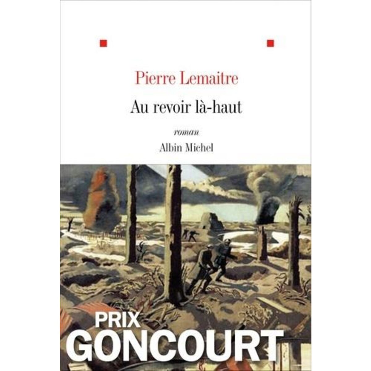 LES ENFANTS DU DESASTRE : AU REVOIR LA-HAUT, Lemaitre Pierre