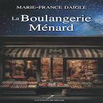 LA BOULANGERIE MENARD, Daigle Marie-France