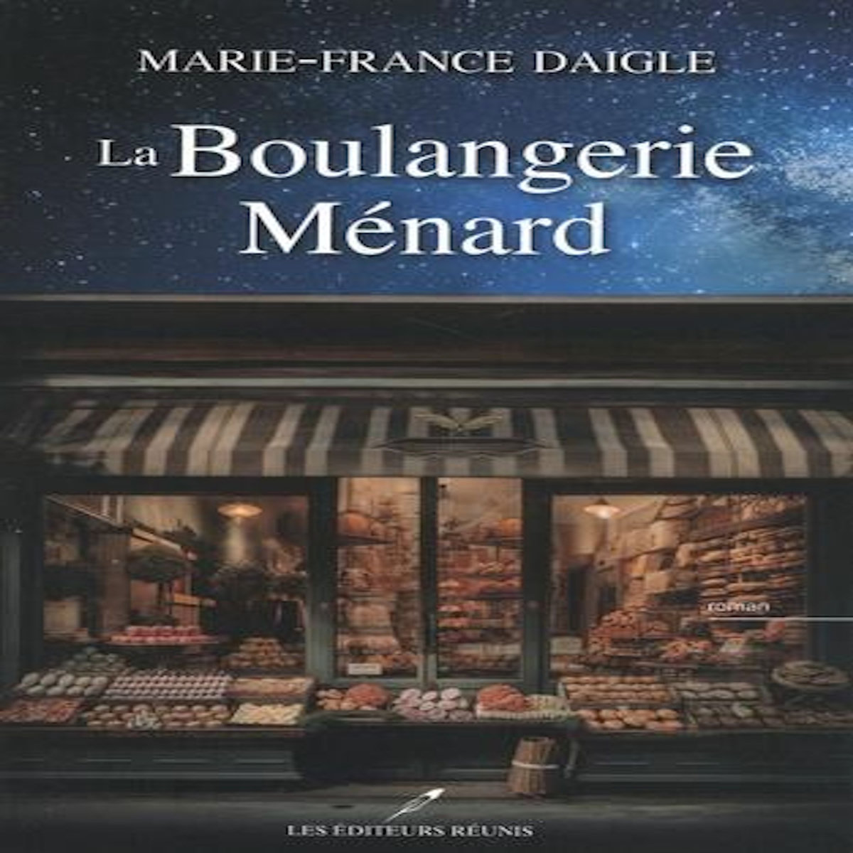 LA BOULANGERIE MENARD, Daigle Marie-France
