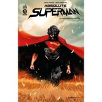 ABSOLUTE SUPERMAN TOME 1 : LES POUSSIERES DE KRYPTON, Aaron Jason
