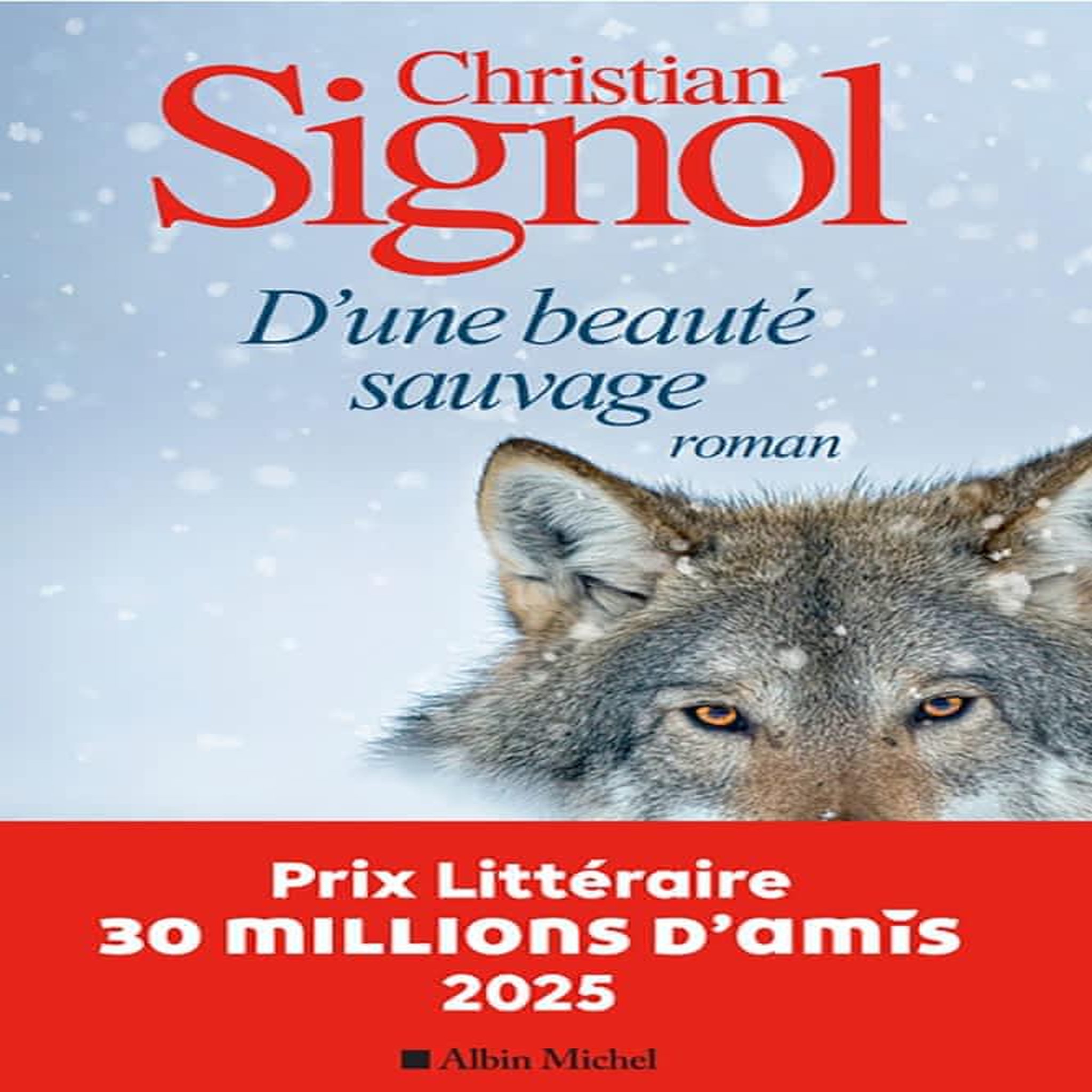 D'UNE BEAUTE SAUVAGE, Signol Christian