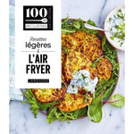 RECETTES LEGERES A L'AIR FRYER, Larousse