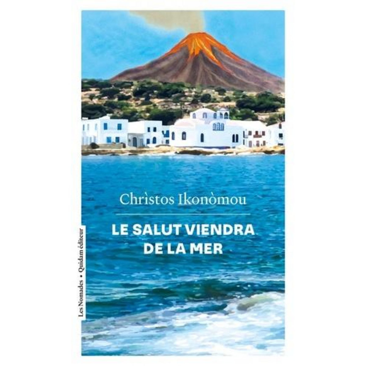 LE SALUT VIENDRA DE LA MER, Ikonomou Christos