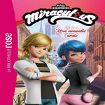 MIRACULOUS - NOUVELLES HISTOIRES TOME 2 : UNE NOUVELLE AMIE, Kalengula Catherine