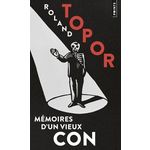 MEMOIRES D'UN VIEUX CON, Topor Roland