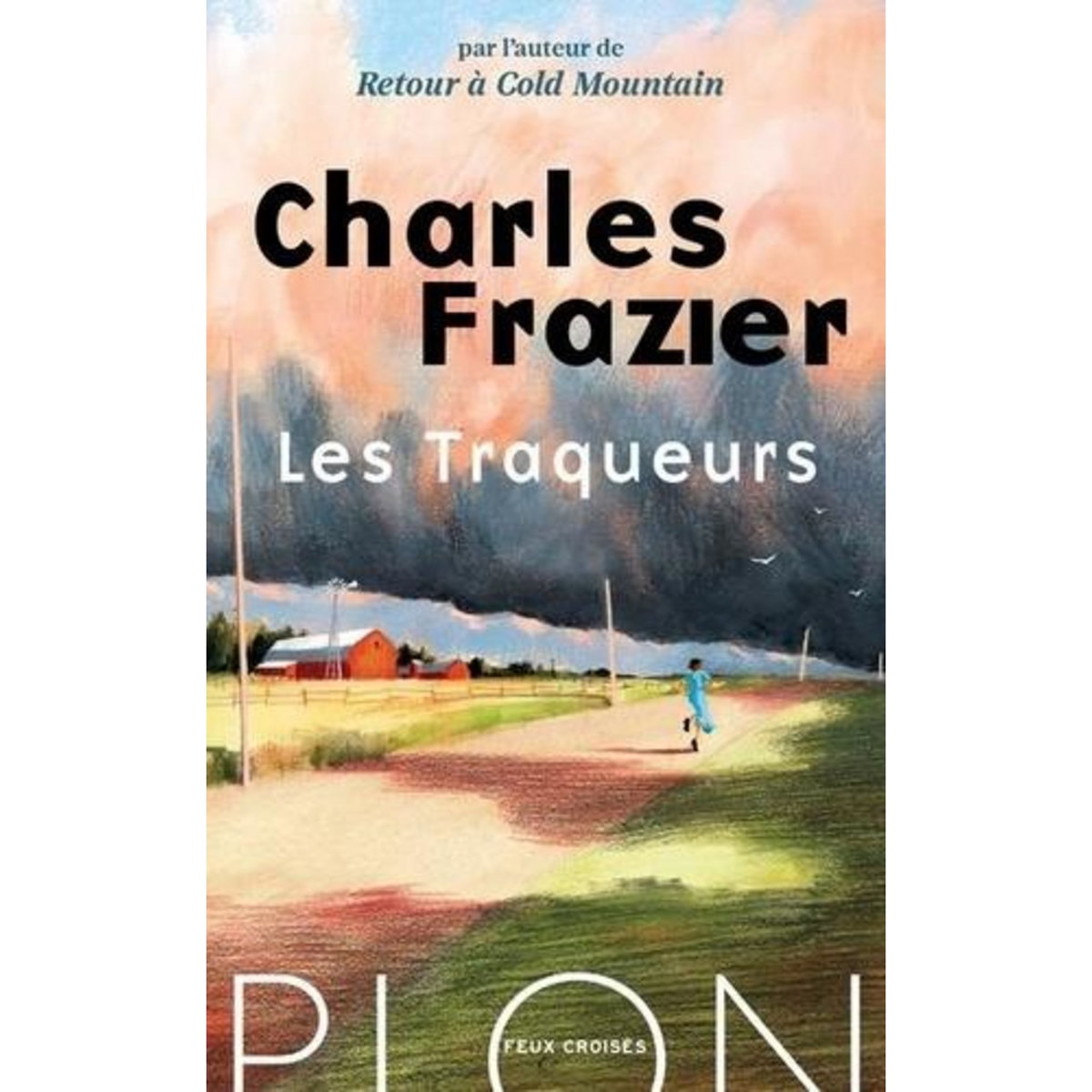 LES TRAQUEURS, Frazier Charles