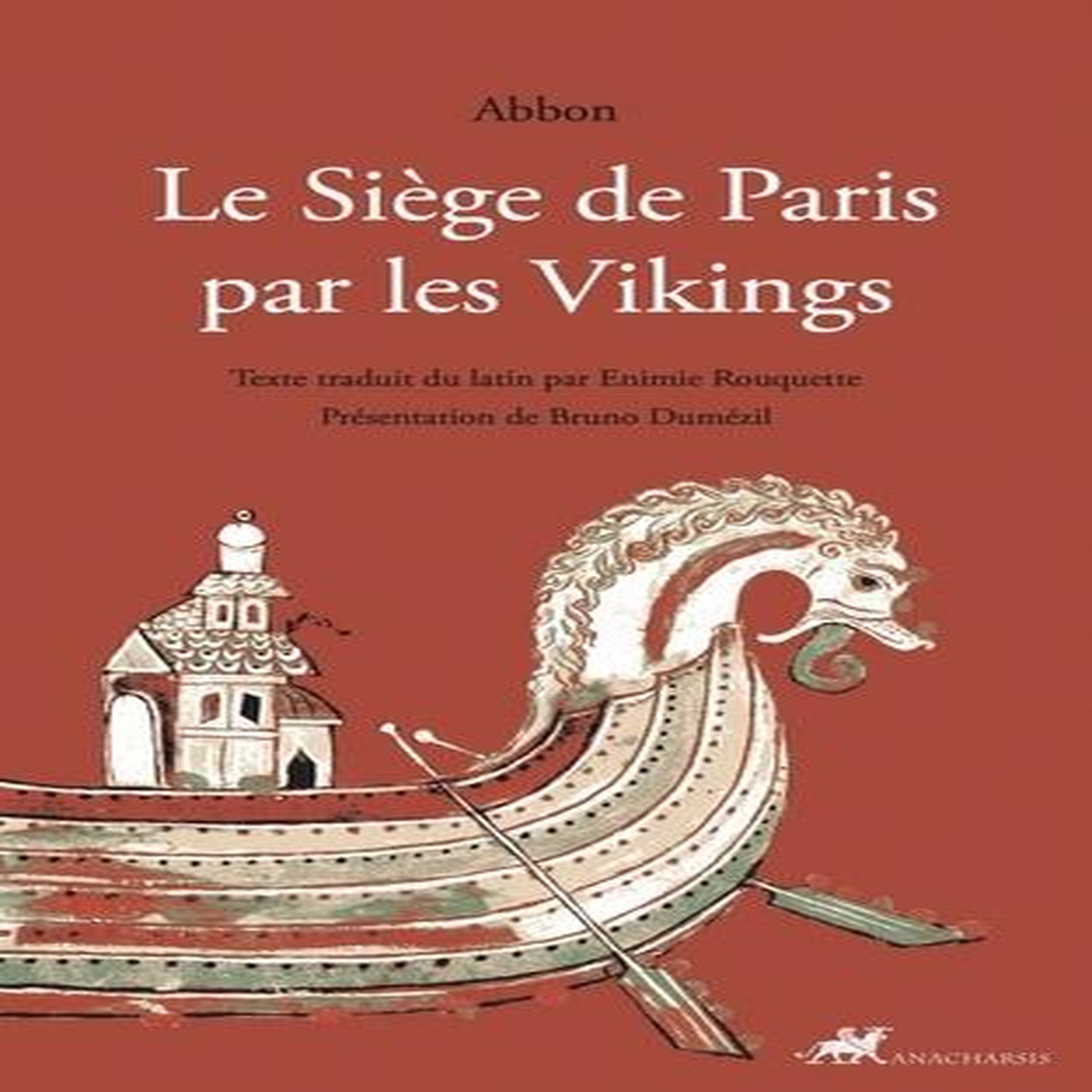 LE SIEGE DE PARIS PAR LES VIKINGS, Abbon