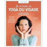 JE M'INITIE AU YOGA DU VISAGE , Lefranc Sylvie