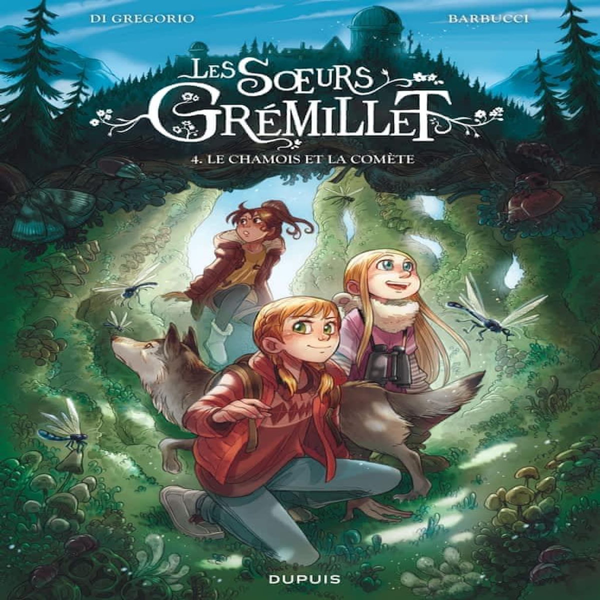 LES SOEURS GREMILLET TOME 4 : LE CHAMOIS ET LA COMETE, Di Gregorio Giovanni