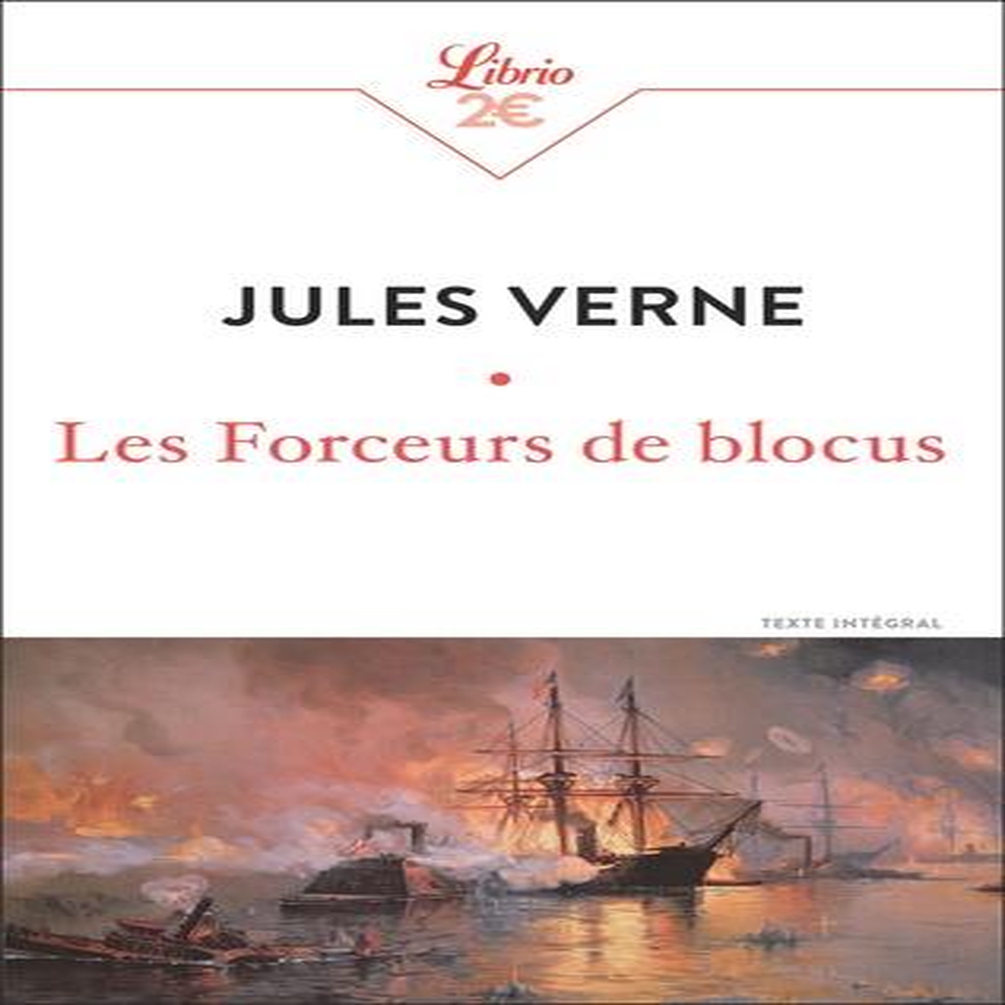 LES FORCEURS DE BLOCUS, Verne Jules