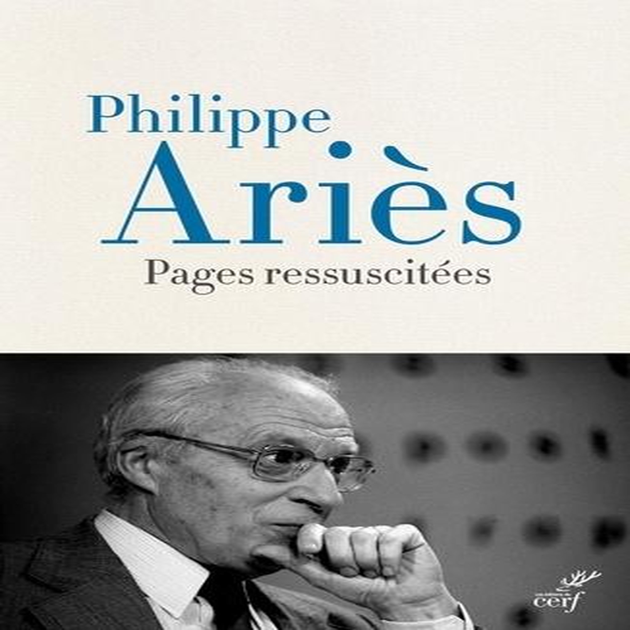 PAGES RESSUSCITEES, Ariès Philippe