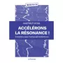  ACCELERONS LA RESONANCE ! POUR UNE EDUCATION EN ANTHROPOCENE, Hartmut Rosa