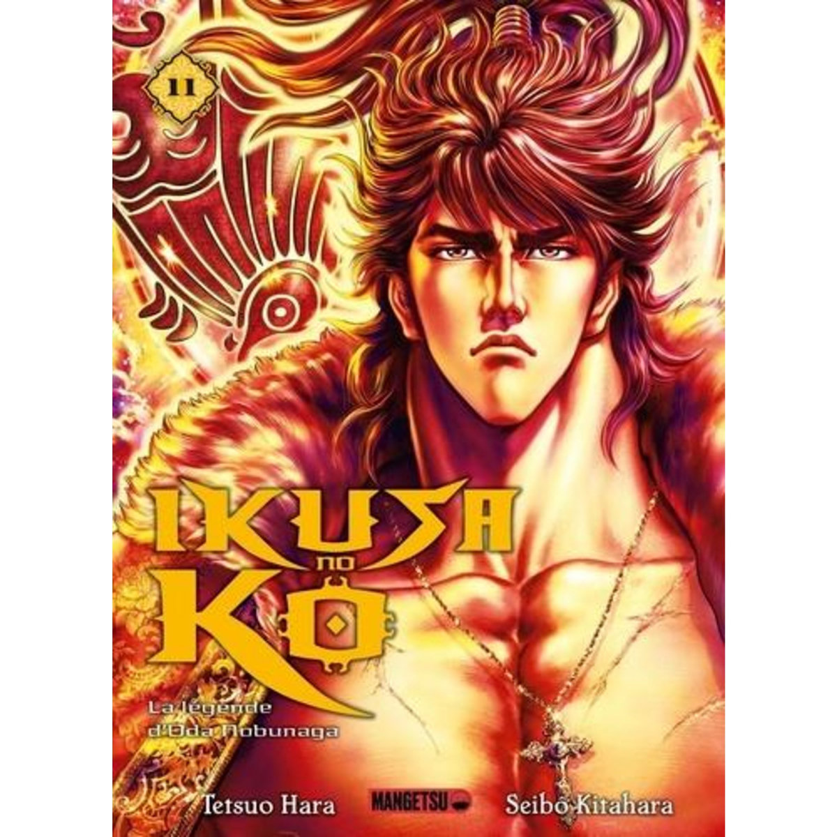 IKUSA NO KO - LA LEGENDE D'ODA NOBUNAGA  TOME 11 , Hara Tetsuo