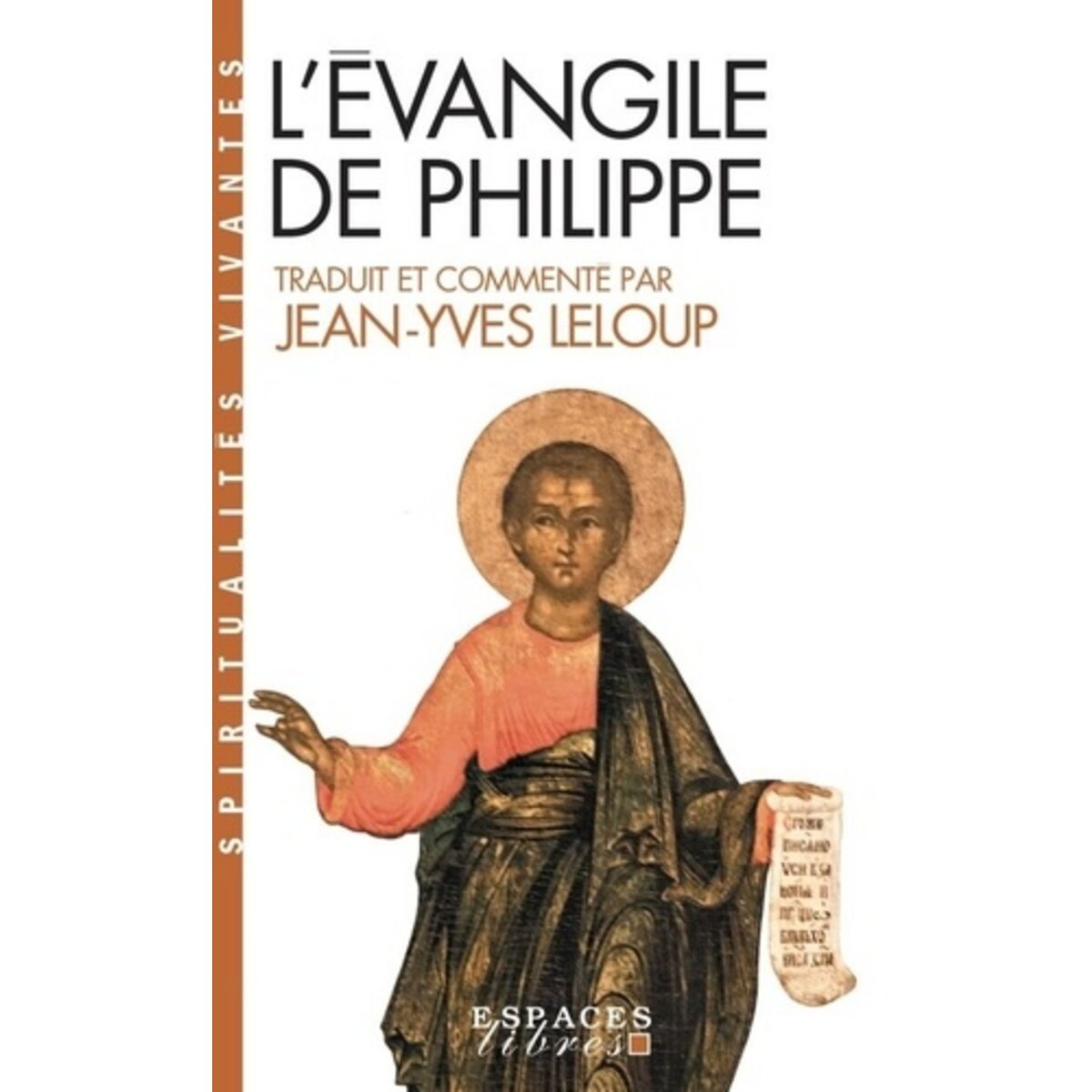  L'EVANGILE DE PHILIPPE. EDITION BILINGUE FRANCAIS-GREC ANCIEN, Leloup Jean-Yves