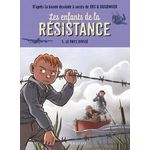 LES ENFANTS DE LA RESISTANCE TOME 5 : LE PAYS DIVISE, Jugla Cécile