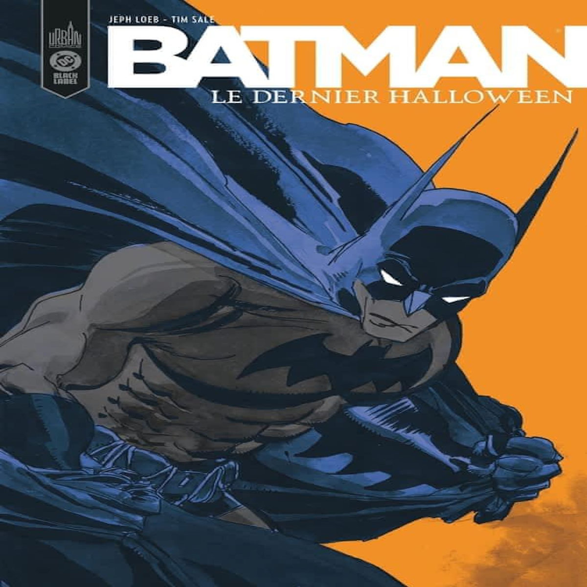 BATMAN. LE DERNIER HALLOWEEN, Loeb Jeph
