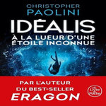 IDEALIS TOME 1 : A LA LUEUR D'UNE ETOILE INCONNUE, Paolini Christopher