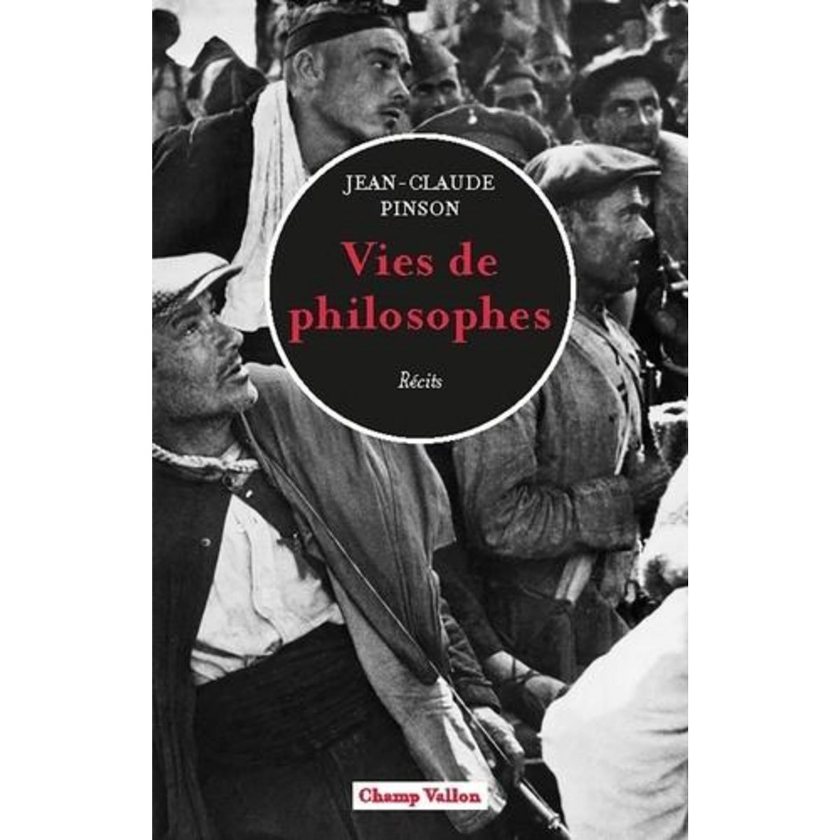 VIES DE PHILOSOPHES, Pinson Jean-Claude