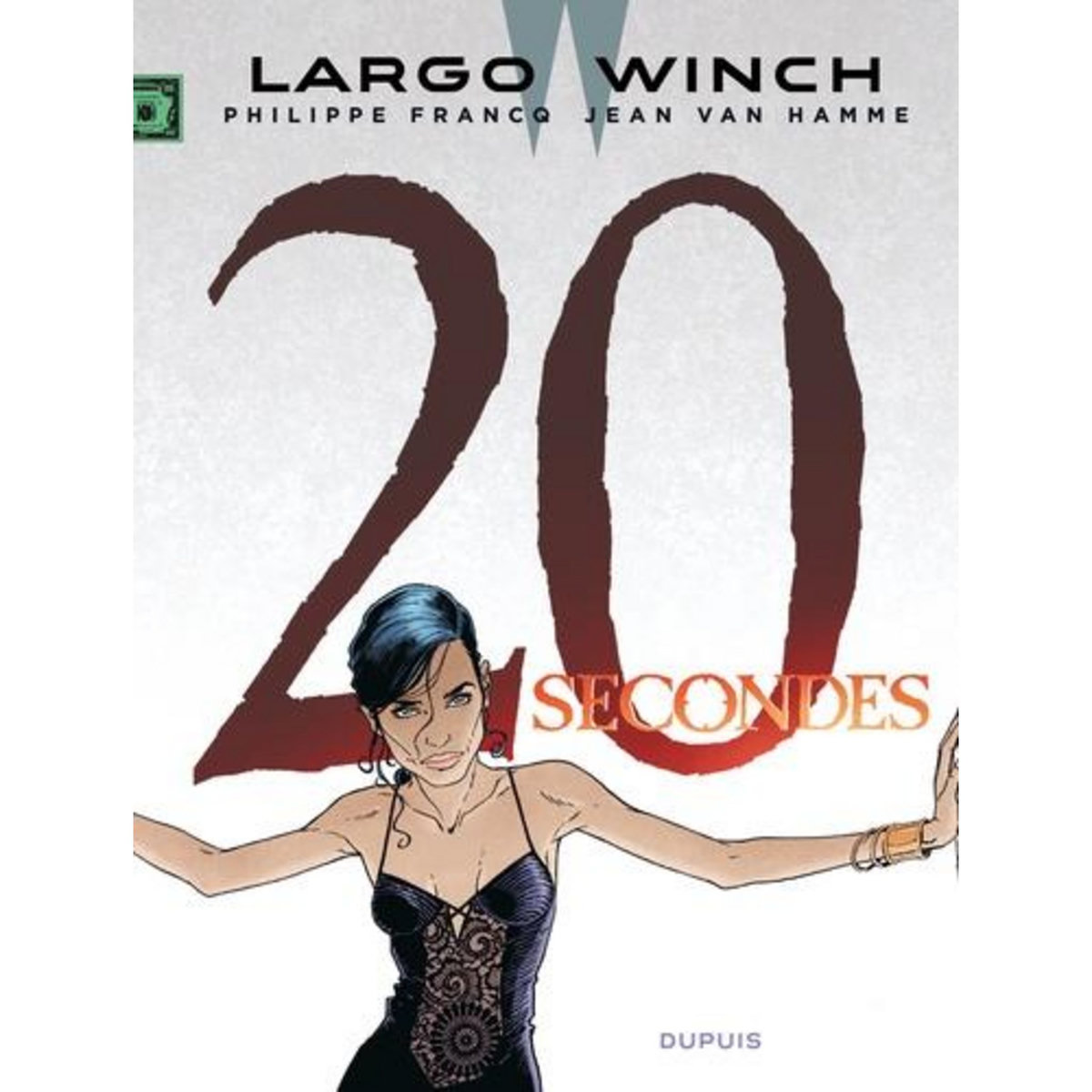 LARGO WINCH TOME 20 : 20 SECONDES, Francq Philippe