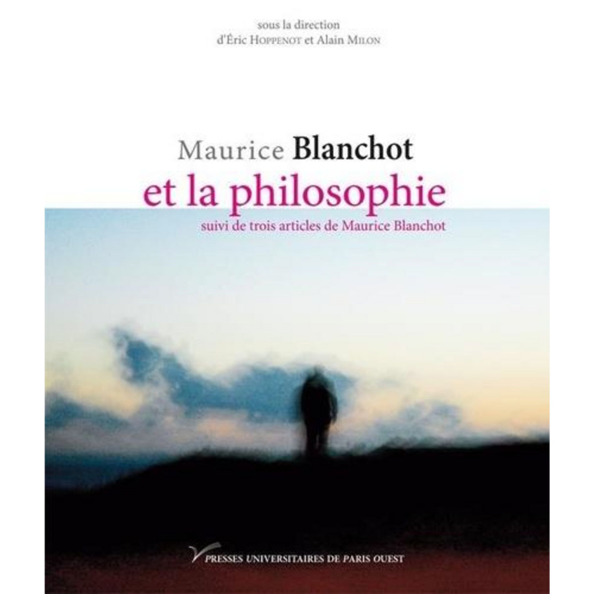 BLANCHOT ET LA PHILOSOPHIE, Hoppenot Eric