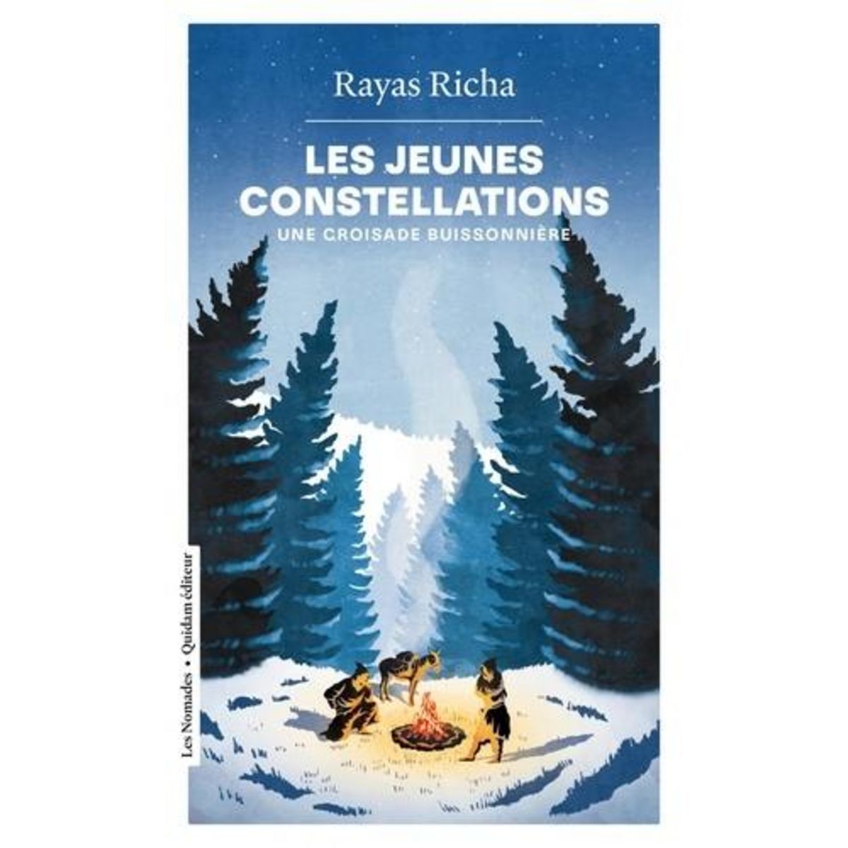 LES JEUNES CONSTELLATIONS. UNE CROISADE BUISSONNIERE, Richa Rayas